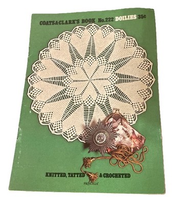 Coats & Clark's Crochet Doilies Book No 222 1972 12/75 Sixth Edition