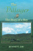Bennett Obi | The Villager | Taschenbuch | Englisch (2014) | The Story Of A Boy