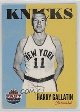 2011-12 Past & Present Harry Gallatin #186 HOF n1u