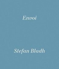 Stefan Bladh: Envoi by Stefan Bladh [Hardback]