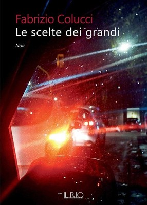 Fabrizio Colucci Le scelte dei grandi (Paperback)
