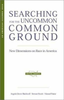 Searching for the Uncommon Common Ground: New Dimensions on Race in America (Am
