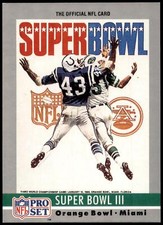 Super Bowl III #3 1990 Pro Set Super Bowl Collectibles