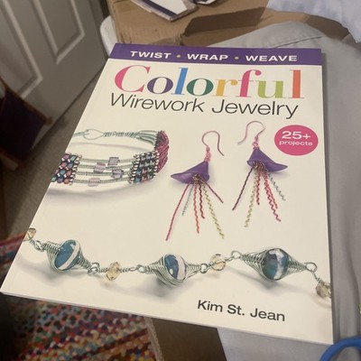Wire Jewelry Colorful Twist Wrap Weave 25 Projects on Making Jewelry book