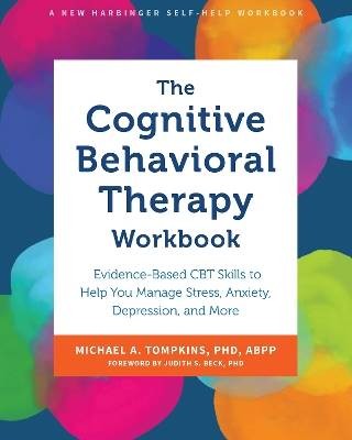 The Cognitive Behavioral Therapy Workbook, Michael