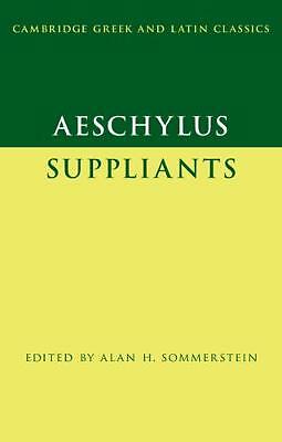 Aeschylus: Suppliants Sommerstein Hardback Cambridge University Press