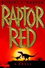 Raptor Red - Hardcover By Bakker, Robert T. - GOOD