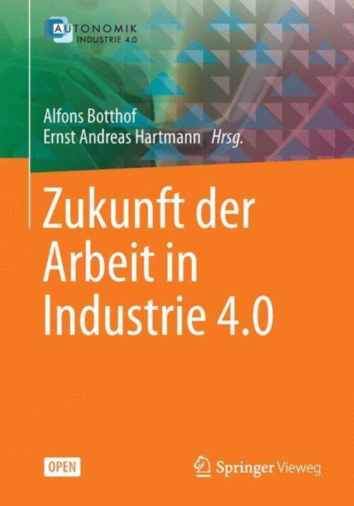 Thumbnail - Zukunft Der Arbeit In Industrie 4.0 Ernst Andreas Hartmann (u. A.)