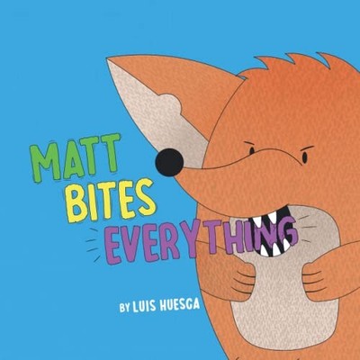 Matt Bites Everything: A Colorful P..., IP, Alfred Thin