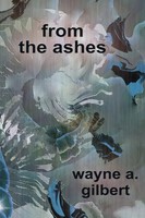From The Ashes Wayne A. Gilbert Taschenbuch Kartoniert / Broschiert Englisch