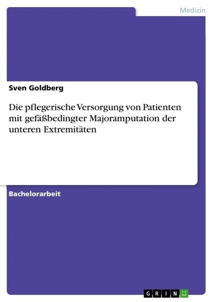 Sven Go*Dberg | Die Pflegerische Versorgung Von Patienten Mit GefäßBedingter...-image