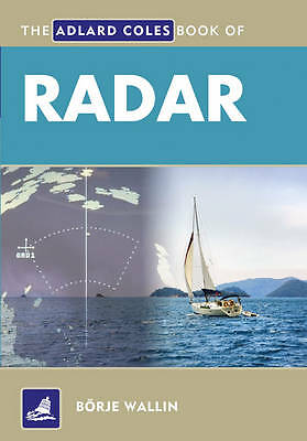 The Adlard Coles Book of Radar by 