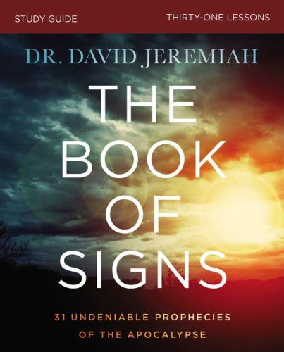 The Book of Signs Bible Study Guide- paperback, 9780310109723, Dr David Jeremiah