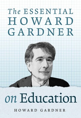 The Essential Howard Gardner on Education Howard Gardner Taschenbuch Englisch