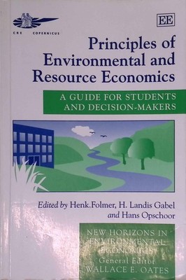 Principles of Environmental and Resource Economics: A Guide for Students and Dec