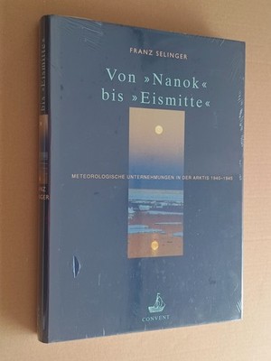 Von Nanok bis Eismitte - Meteorologische Unternehmungen in der Arktis