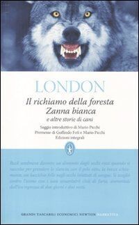 Il richiamo della foresta-Zanna Bianca e altre storie. E... | Buch | Zustand gut