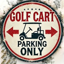 Golf Cart Parking Only Metal Sign Rustic Vintage Golf Course Yard Wall Plaque