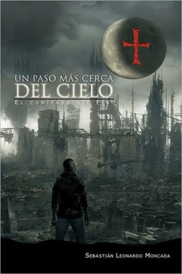 Moncada - Un Paso Mas Cerca del Cielo - New paperback or softback - 20 - X555z