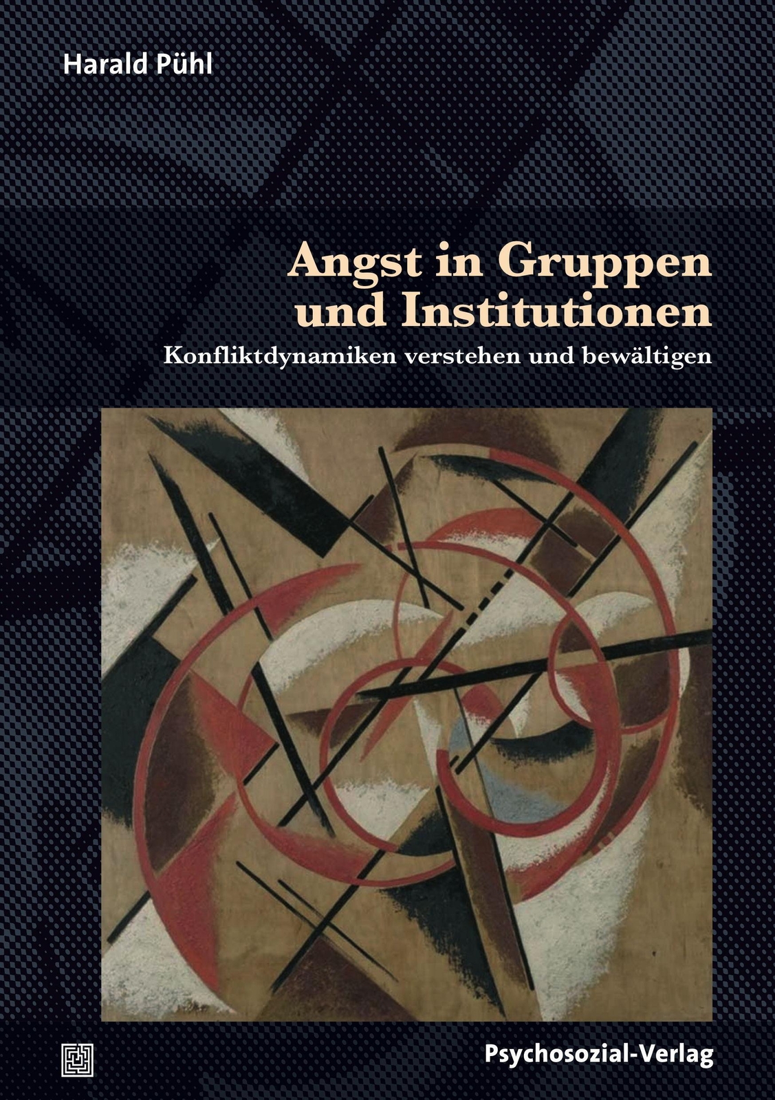 Thumbnail - Angst In Gruppen Und Institutionen | Konfliktdynamiken Verstehen Und