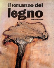 Il romanzo del legno 1988 - di Mario De Biasi (1988) (Religione)