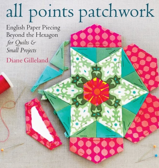 All Points Patchwork by Diane Gilleland (Paperback Book) - Image 4