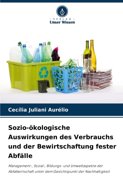 Sozio-öKologische Auswirkungen Des Verbrauchs Und Der Bewirtschaftung Fester...-image