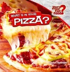 What's in Your Pizza? by Jaclyn Sullivan (Paperback / softback, 2012)