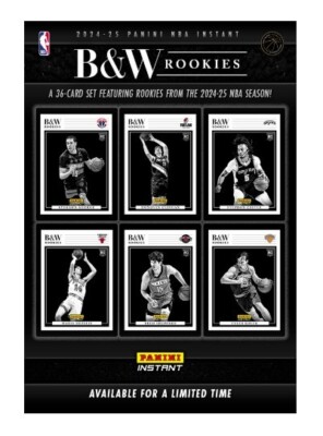 2024-25 NBA INSTANT BLACK & WHITE ROOKIES - PICK YOUR PLAYER