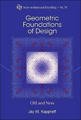 Geometric Foundations Of Design: Old And New - 9789811219702