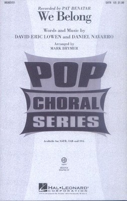 We Belong Pat Benatar Noten für Chor SATB/PF/ASAX Mark Brymer (Arr.)