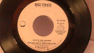 England Dan & John Ford Coley,Big Tree,''Love Is the Answer''US,7''45,1979,PROMO,M-
