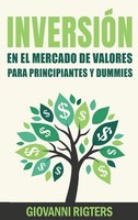 Giovanni Rigters | InversióN En El Mercado De Valores Para Principiantes Y...