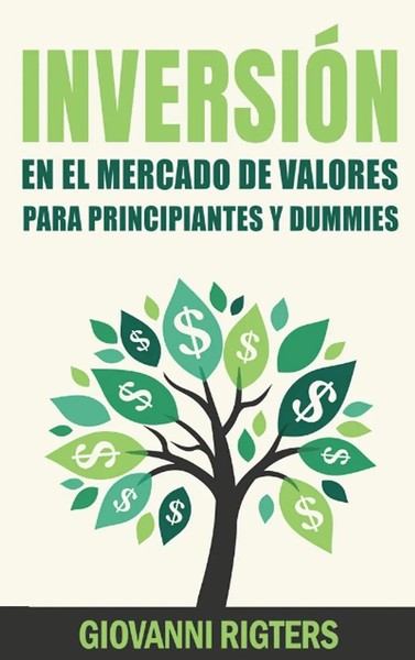 Giovanni Rigters | InversióN En El Mercado De Valores Para Principiantes Y...-image