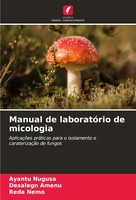 Manual De LaboratóRio De Micologia Ayantu Nugusa (U. A.) Taschenbuch 2024