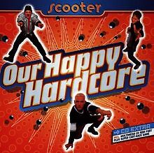 Our Happy Hardcore von Scooter | CD | Zustand sehr gut