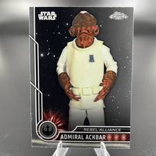 2023 Star Wars Topps Chrome ADMIRAL ACKBAR-Rebel Alliance 47 Trading Card