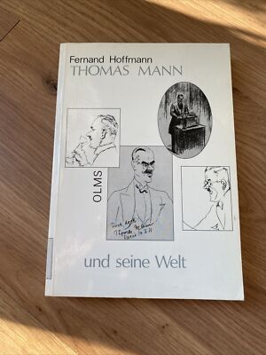 Thomas Mann und seine Welt (and He s Word)By Fernand Hoffmann