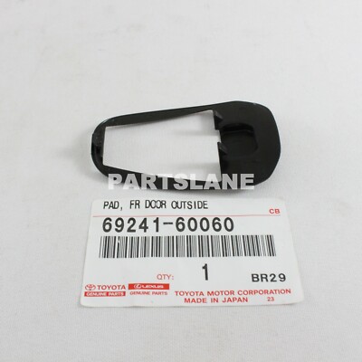 Toyota 4Runner Lexus GX460 OEM Front Door Outside Handle Pad 69241
