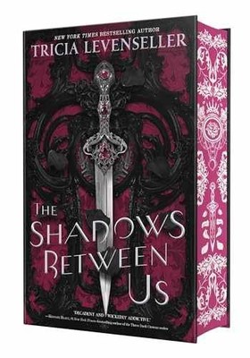 The Shadows Between Us (The - Hardcover, by Levenseller Tricia - Very Good u