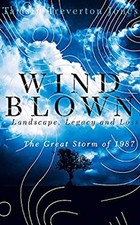 Windblown : The Great Storm of 1987 Hardcover Tamsin Treverton-Jo