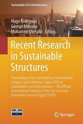 Recent Research in Sustainable Structures: Proceedings of the 3rd GeoMEast Inter
