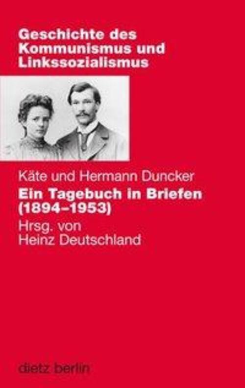 Käte/Duncker, Hermann Duncker | Käte und Hermann Duncker - Ein Tagebuch in... - Käte/Duncker, Hermann Duncker