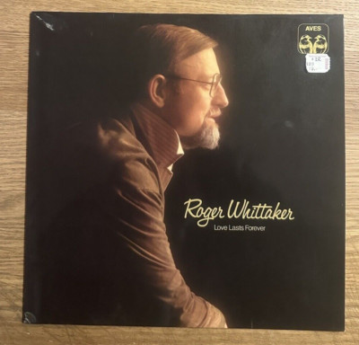 LP - Roger Whittaker   Love Lasts Forever - Pop, Folk, World - 1978