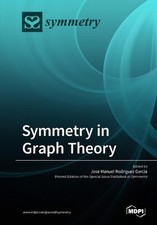 Symmetry in Graph Theory by Jose Manuel Rodriguez Garcia (English) Paperback Boo