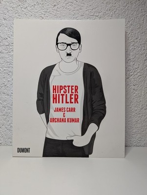 Hipster Hitler  von  Archana Kumar & James Carr - Comic, Taschenbuch, 2013