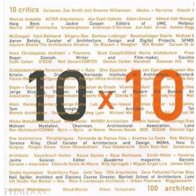 10x10 10 Critics 100 Architects Phaidon Hardcover 2000 Art Design 0714839221