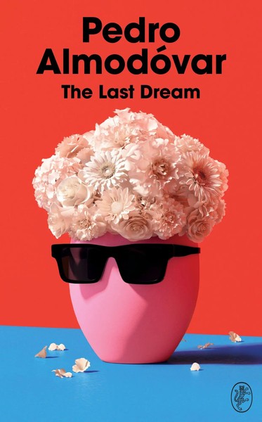 The Last Dream | Pedro AlmodóVar | Englisch | Buch | 224 S. | 2024-image