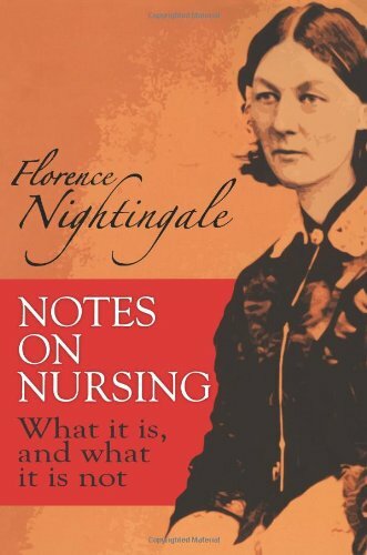 Notes on Nursing: What It Is, and What It Is Not (Dover Books on Biology) By Fl