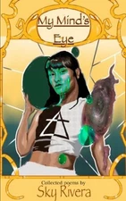 My Minds Eye by Sky Rivera Paperback Book